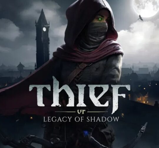 Thief VR: Legacy of Shadow